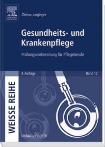 Gesundheits- und Krankenpflege Junginger, Christa 9783437314681