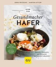 Gesundmacher Hafer Fritzsche, Doris/Kittler, Martina 9783833887185