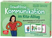 Gewaltfreie Kommunikation im Kita-Alltag Leitner, Barbara/Ritter, Markus/Völkel, Andrea 4260694921982