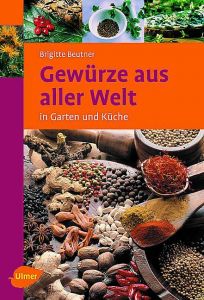 Gewürze aus aller Welt Beutner, Brigitte 9783800149230