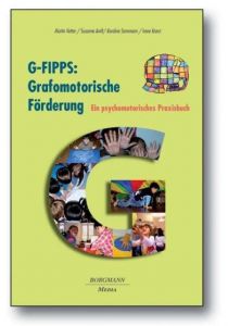 G-FIPPS: Grafomotorische Förderung Vetter, Martin/Amft, Susanne/Sammann, Karoline u a 9783938187524