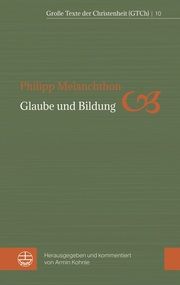 Glaube und Bildung Melanchthon, Philipp 9783374068432