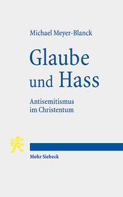 Glaube und Hass Meyer-Blanck, Michael 9783161623271