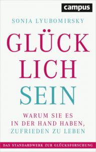 Glücklich sein Lyubomirsky, Sonja 9783593508764