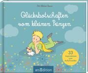 Glücksbotschaften vom kleinen Prinzen Antoine de Saint-Exupéry 9783845860442