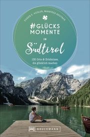 Glücksmomente in Südtirol Hüsler, Eugen E/Kostner, Manfred 9783734314476