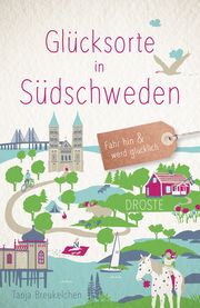 Glücksorte in Südschweden Breukelchen, Tanja 9783770023998