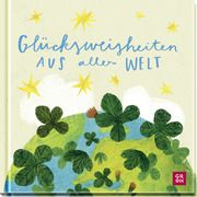 Glücksweisheiten aus aller Welt Franziska Viviane Zobel 9783848502257