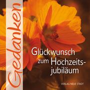 Glückwunsch zum Hochzeitsjubiläum Gabriele Hartl/Stefan Liesenfeld 9783734611247