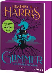 Glimmer - Tod einer Nymphe Harris, Heather G 9783453322967