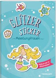 Glitzer-Sticker Malbuch. Meerjungfrauen Sandra Schmidt 9783788644604