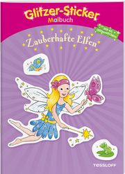 Glitzer-Sticker Malbuch Zauberhafte Elfen Tessloff Verlag Ragnar Tessloff GmbH & Co KG 9783788640873