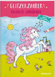 Glitzerzauber Malbuch - Einhörner Sandra Schmidt 9783788641887