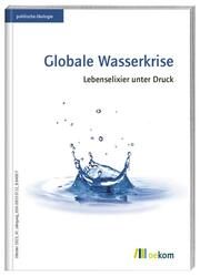 Globale Wasserkrise oekom e V 9783987260551