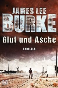 Glut und Asche Burke, James Lee 9783453676800