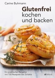Glutenfrei kochen und backen Buhmann, Carine 9783039020362