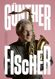Günther Fischer - Autobiografie Fischer, Günther 9783355019286