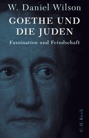 Goethe und die Juden Wilson, W Daniel 9783406814945