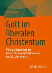 Gott im liberalen Christentum Bangert, Kurt 9783658362362