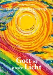 Gott ist unser Licht Jaudas, Wolfgang 9783863573034