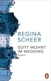 Gott wohnt im Wedding Scheer, Regina 9783328600169