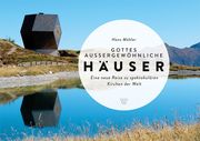 Gottes außergewönliche Häuser Möhler, Hans 9783785807903