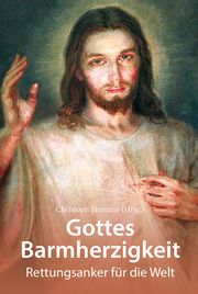 Gottes Barmherzigkeit Christoph Hurnaus 9783863572662