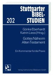 Gottes Nähe im Alten Testament Gönke Eberhardt/Kathrin Liess 9783460030244