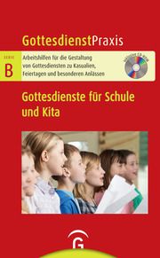 Gottesdienste für Schule und Kita Christian Schwarz 9783579075495