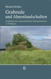 Grabmale und Ahnenlandschaften Köhler, Michael 9783941791244