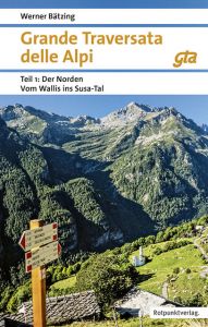 Grande Traversata delle Alpi 1 Bätzing, Werner 9783858698117