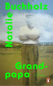 Grand-papa Buchholz, Natalie 9783328602170