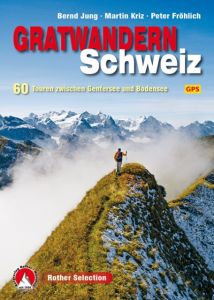 Gratwandern Schweiz Jung, Bernd/Kriz, Martin/Fröhlich, Peter 9783763331635