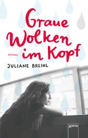 Graue Wolken im Kopf Breinl, Juliane 9783401511986