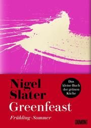 Greenfeast: Frühling/Sommer Slater, Nigel 9783832199739