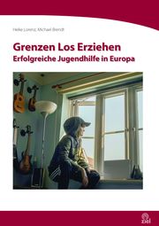 Grenzen Los Erziehen Lorenz, Heike/Brendt, Michael 9783965570979