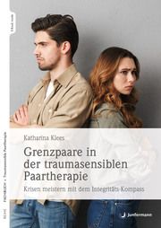 Grenzpaare in der traumasensiblen Paartherapie Klees, Katharina (Dr.) 9783749504343