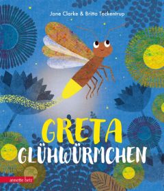 Greta Glühwürmchen Clarke, Jane 9783219117554