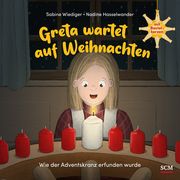 Greta wartet auf Weihnachten - Wie der Adventskranz erfunden wurde Wiediger, Sabine 9783417280999