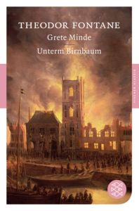 Grete Minde / Unterm Birnbaum Fontane, Theodor 9783596901463