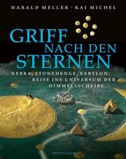 Griff nach den Sternen Meller, Harald (Prof. Dr.)/Michel, Kai 9783549100271