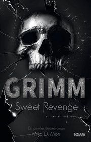 GRIMM - Sweet Revenge Mon, Mika D 9783947738472
