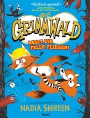 Grimmwald: Lasst die Felle fliegen! Shireen, Nadia 9783458644279