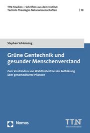 Grüne Gentechnik und gesunder Menschenverstand Schleissing, Stephan 9783848766307