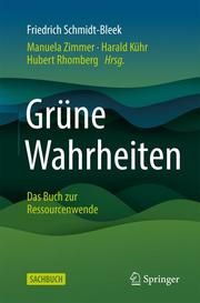 Grüne Wahrheiten Schmidt-Bleek, Friedrich 9783662636862
