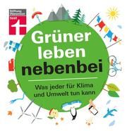 Grüner leben nebenbei Eigner, Christian 9783747102350