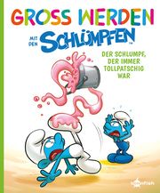 Groß werden mit den Schlümpfen: Der Schlumpf, der immer tollpatschig war Peyo/Falzar 9783967927160