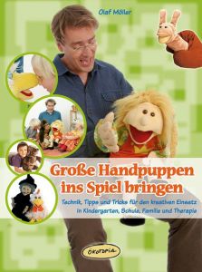 Große Handpuppen ins Spiel bringen Möller, Olaf 9783867020176