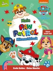 Große Helden - Kleine Künstler: Mein PAW-Patrol-Mitmachblock  9783845119281