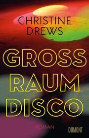 Großraumdisco Drews, Christine 9783832181819